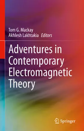 Mackay / Lakhtakia |  Adventures in Contemporary Electromagnetic Theory | eBook | Sack Fachmedien