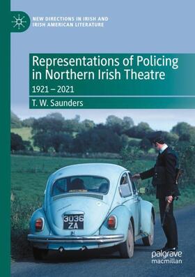 Saunders |  Representations of Policing in Northern Irish Theatre | Buch |  Sack Fachmedien