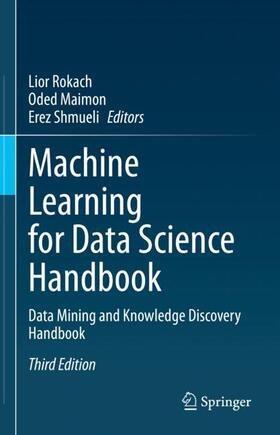 Rokach / Shmueli / Maimon |  Machine Learning for Data Science Handbook | Buch |  Sack Fachmedien