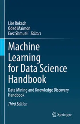 Rokach / Maimon / Shmueli |  Machine Learning for Data Science Handbook | eBook | Sack Fachmedien