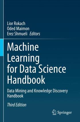 Rokach / Shmueli / Maimon |  Machine Learning for Data Science Handbook | Buch |  Sack Fachmedien