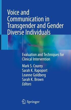 Courey / Brown / Rapoport |  Voice and Communication in Transgender and Gender Diverse Individuals | Buch |  Sack Fachmedien