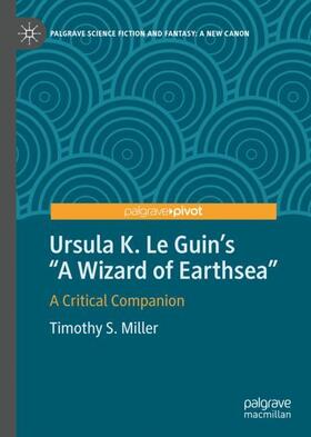 Miller |  Ursula K. Le Guin¿s "A Wizard of Earthsea" | Buch |  Sack Fachmedien