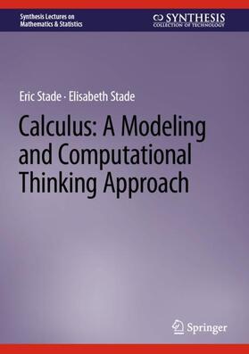 Stade |  Calculus: A Modeling and Computational Thinking Approach | Buch |  Sack Fachmedien