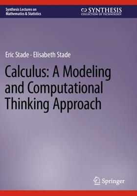 Stade |  Calculus: A Modeling and Computational Thinking Approach | Buch |  Sack Fachmedien