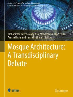 Fekry / Mohamed / Ghamri | Mosque Architecture: A Transdisciplinary Debate | Buch | 978-3-031-24750-7 | sack.de