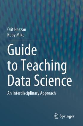 Mike / Hazzan |  Guide to Teaching Data Science | Buch |  Sack Fachmedien