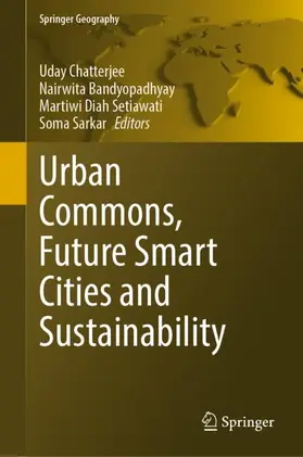 Chatterjee / Sarkar / Bandyopadhyay |  Urban Commons, Future Smart Cities and Sustainability | Buch |  Sack Fachmedien