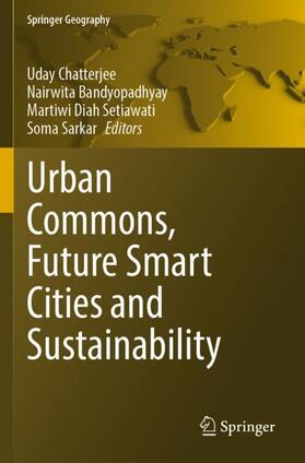 Chatterjee / Sarkar / Bandyopadhyay |  Urban Commons, Future Smart Cities and Sustainability | Buch |  Sack Fachmedien