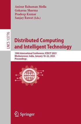 Molla / Rawat / Sharma |  Distributed Computing and Intelligent Technology | Buch |  Sack Fachmedien