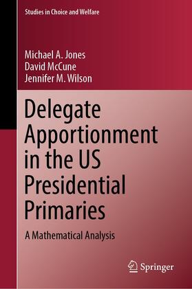 Jones / McCune / Wilson |  Delegate Apportionment in the US Presidential Primaries | eBook | Sack Fachmedien