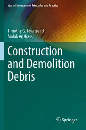 Anshassi / Townsend |  Construction and Demolition Debris | Buch |  Sack Fachmedien