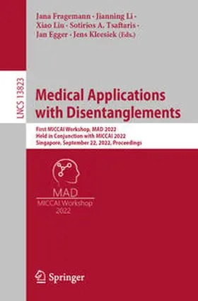 Fragemann / Li / Liu |  Medical Applications with Disentanglements | eBook | Sack Fachmedien