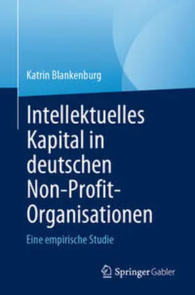 Blankenburg |  Intellektuelles Kapital in deutschen Non-Profit-Organisationen | eBook | Sack Fachmedien