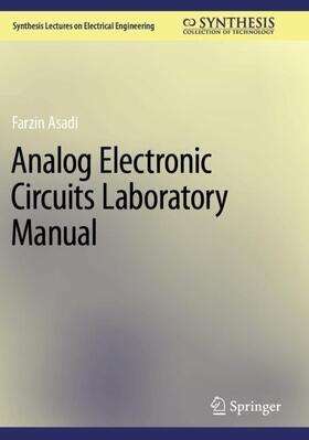 Asadi |  Analog Electronic Circuits Laboratory Manual | Buch |  Sack Fachmedien