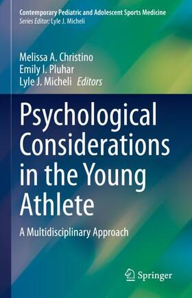 Christino / Micheli / Pluhar |  Psychological Considerations in the Young Athlete | Buch |  Sack Fachmedien