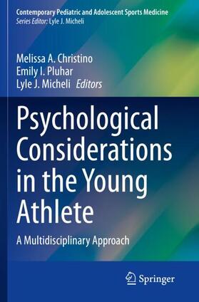 Christino / Micheli / Pluhar |  Psychological Considerations in the Young Athlete | Buch |  Sack Fachmedien