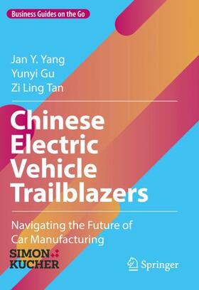 Yang / Tan / Gu |  Chinese Electric Vehicle Trailblazers | Buch |  Sack Fachmedien