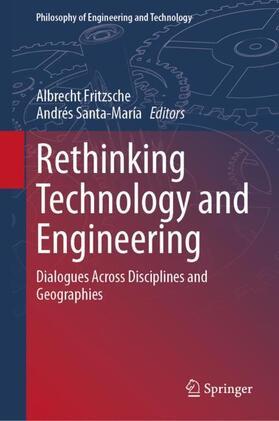 Santa-María / Fritzsche |  Rethinking Technology and Engineering | Buch |  Sack Fachmedien