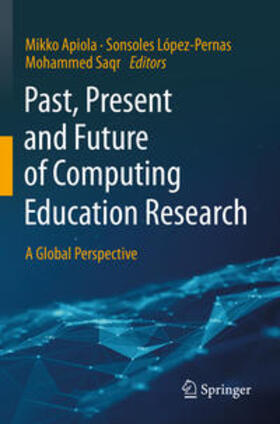 Apiola / Saqr / López-Pernas |  Past, Present and Future of Computing Education Research | Buch |  Sack Fachmedien