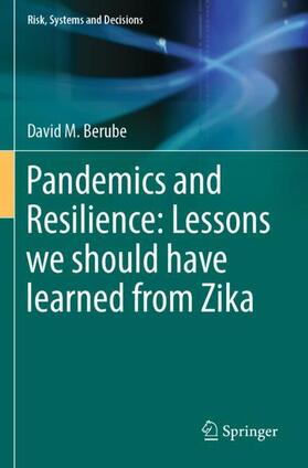 Berube |  Pandemics and Resilience: Lessons we should have learned from Zika | Buch |  Sack Fachmedien