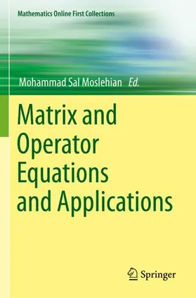 Moslehian |  Matrix and Operator Equations and Applications | Buch |  Sack Fachmedien