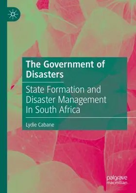 Cabane |  The Government of Disasters | Buch |  Sack Fachmedien