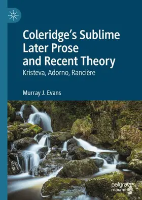 Evans |  Coleridge¿s Sublime Later Prose and Recent Theory | Buch |  Sack Fachmedien