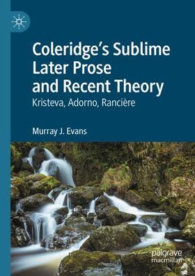 Evans |  Coleridge¿s Sublime Later Prose and Recent Theory | Buch |  Sack Fachmedien