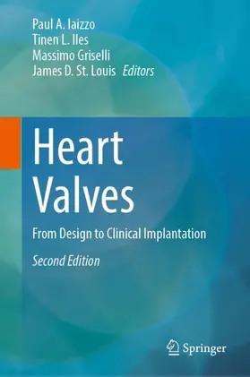 Iaizzo / St. Louis / Iles |  Heart Valves | Buch |  Sack Fachmedien