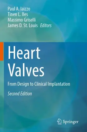 Iaizzo / St. Louis / Iles |  Heart Valves | Buch |  Sack Fachmedien