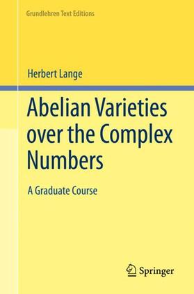 Lange |  Abelian Varieties over the Complex Numbers | Buch |  Sack Fachmedien