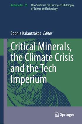 Kalantzakos |  Critical Minerals, the Climate Crisis and the Tech Imperium | Buch |  Sack Fachmedien