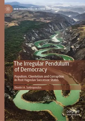 Sotiropoulos |  The Irregular Pendulum of Democracy | Buch |  Sack Fachmedien