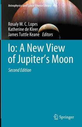 Lopes / Tuttle Keane / de Kleer |  Io: A New View of Jupiter¿s Moon | Buch |  Sack Fachmedien