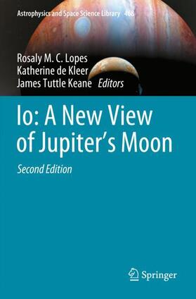 Lopes / de Kleer / Tuttle Keane |  Io: A New View of Jupiter’s Moon | Buch |  Sack Fachmedien