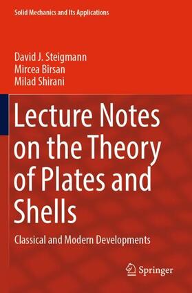 Steigmann / Shirani / Bîrsan |  Lecture Notes on the Theory of Plates and Shells | Buch |  Sack Fachmedien