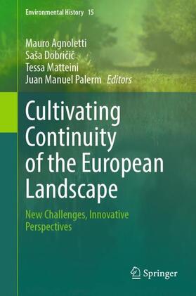 Agnoletti / Palerm / Dobricic |  Cultivating Continuity of the European Landscape | Buch |  Sack Fachmedien