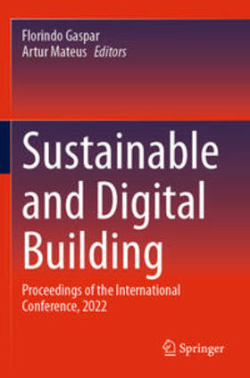 Mateus / Gaspar |  Sustainable and Digital Building | Buch |  Sack Fachmedien