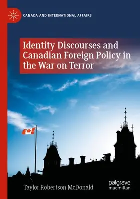 McDonald |  Identity Discourses and Canadian Foreign Policy in the War on Terror | Buch |  Sack Fachmedien