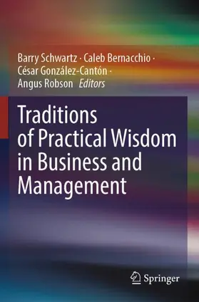 Schwartz / Robson / Bernacchio |  Traditions of Practical Wisdom in Business and Management | Buch |  Sack Fachmedien