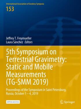 Sánchez / Freymueller |  5th Symposium on Terrestrial Gravimetry: Static and Mobile Measurements (TG-SMM 2019) | Buch |  Sack Fachmedien