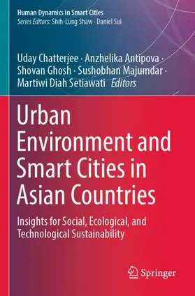 Chatterjee / Antipova / Setiawati |  Urban Environment and Smart Cities in Asian Countries | Buch |  Sack Fachmedien