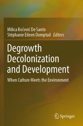 Domptail / De Santo |  Degrowth Decolonization and Development | Buch |  Sack Fachmedien