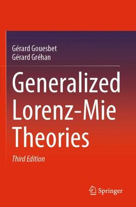 Gréhan / Gouesbet |  Generalized Lorenz-Mie Theories | Buch |  Sack Fachmedien