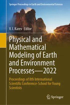 Karev |  Physical and Mathematical Modeling of Earth and Environment Processes—2022 | eBook | Sack Fachmedien