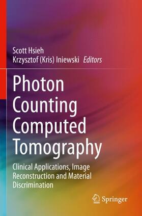 Iniewski / Hsieh |  Photon Counting Computed Tomography | Buch |  Sack Fachmedien