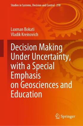 Kreinovich / Bokati |  Decision Making Under Uncertainty, with a Special Emphasis on Geosciences and Education | Buch |  Sack Fachmedien