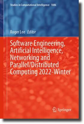 Lee |  Software Engineering, Artificial Intelligence, Networking and Parallel/Distributed Computing 2022-Winter | Buch |  Sack Fachmedien