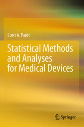 Pardo |  Statistical Methods and Analyses for Medical Devices | Buch |  Sack Fachmedien